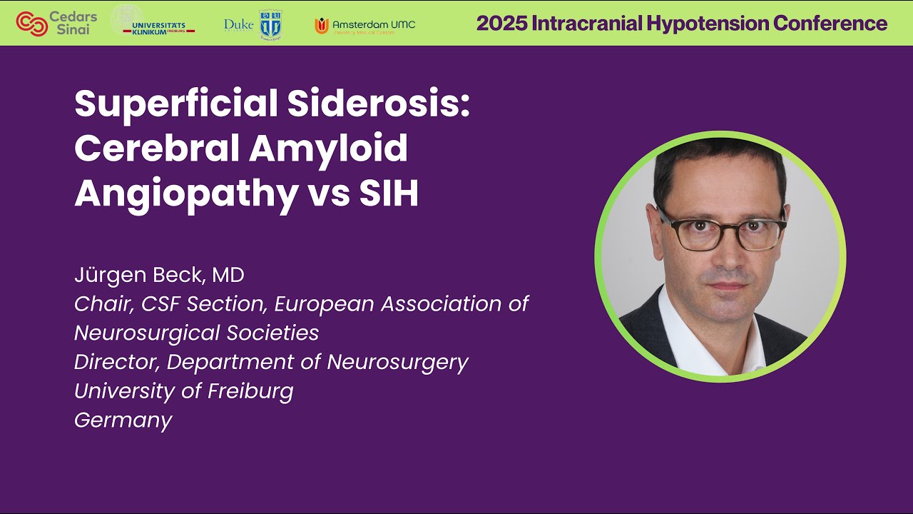 Superficial Siderosis: Cerebral Amyloid Angiopathy vs SIH — Dr. Jürgen Beck