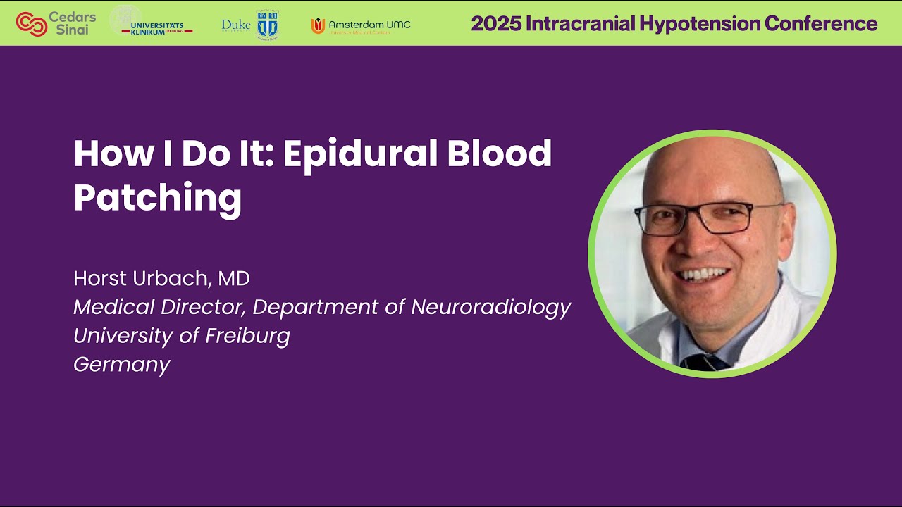How I Do It: Epidural Blood Patching — Dr. Horst Urbach
