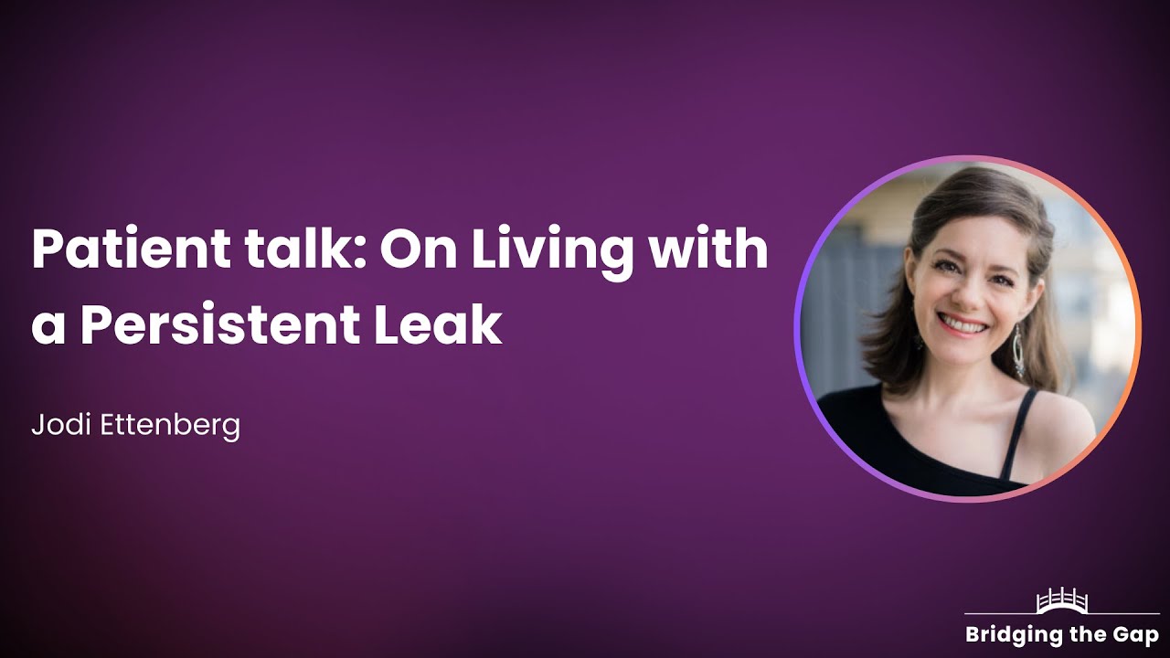 Patient talk: On Living with a Persistent Leak, by Jodi Ettenberg
