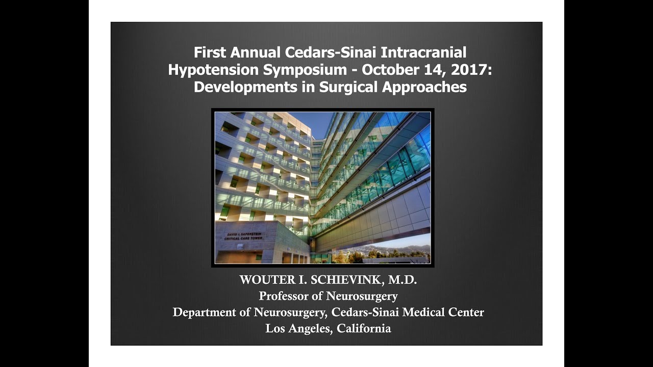 Wouter Schievink MD - Surgical Approaches in Intracranial Hypotension