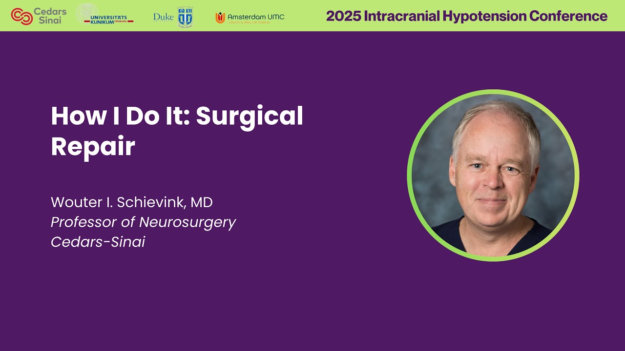 How I Do It: Surgical Repair — Dr. Wouter Schievink
