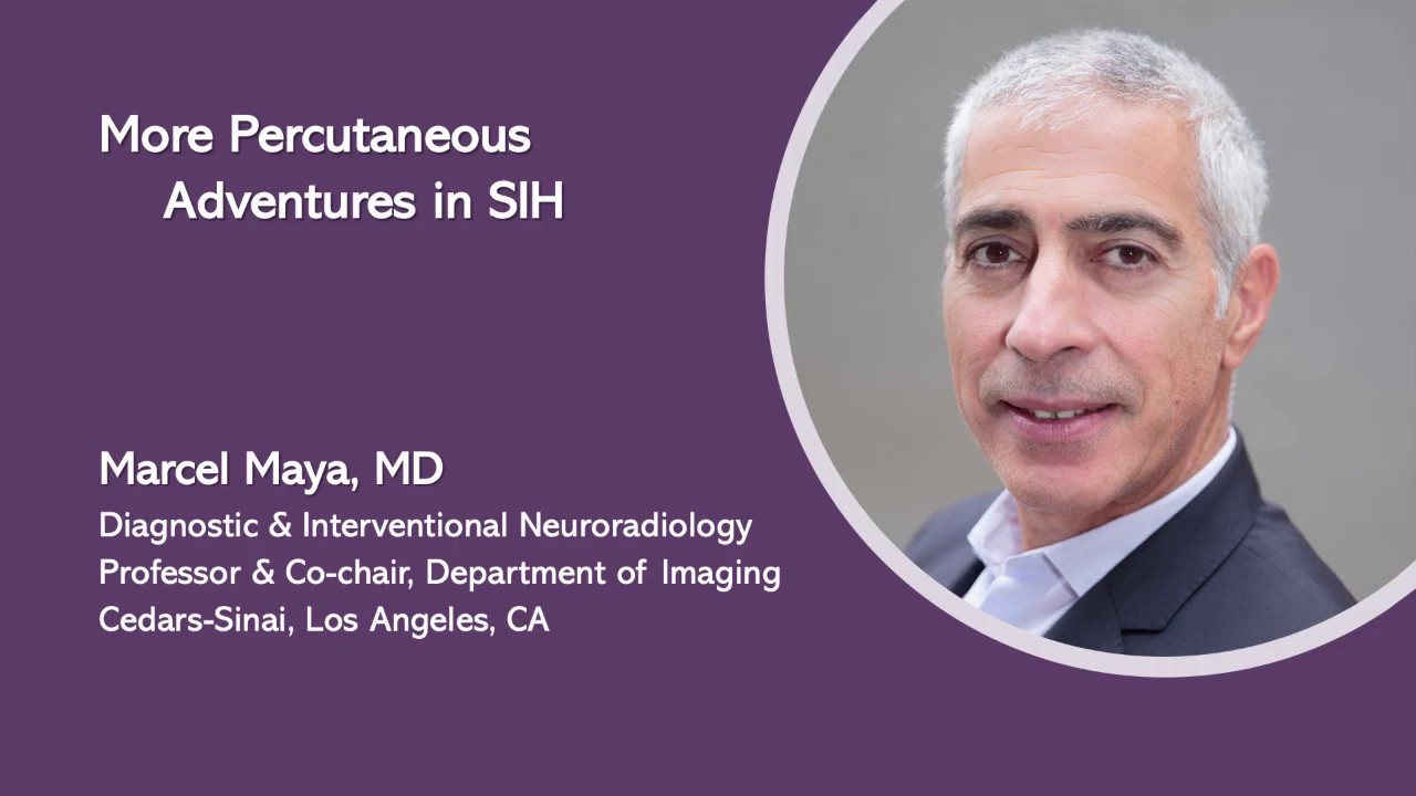 Marcel Maya, MD - More percutaneous adventures in SIH