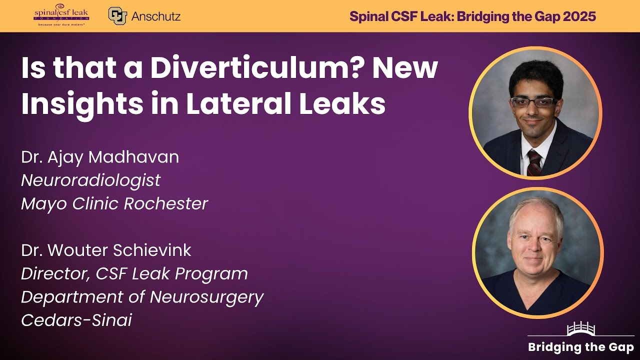 Is that a Diverticulum? New Insights in Lateral Leaks – Dr. Ajay Madhavan & Dr. Wouter Schievink