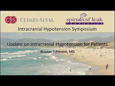Wouter Schievink MD - Update on Intracranial Hypotension for Patients