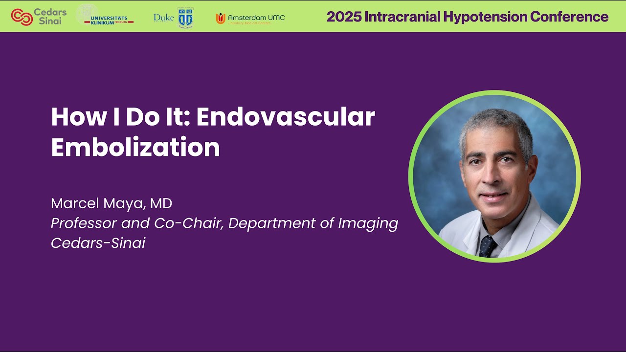How I Do It: Endovascular Embolization — Dr. Marcel Maya