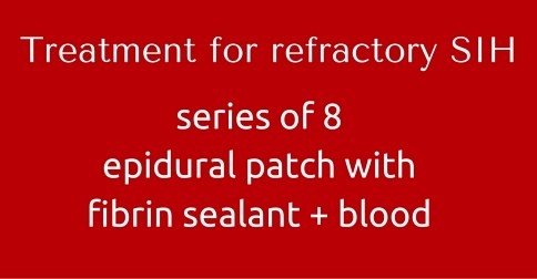 Epidural Patching with Blood + Fibrin Sealant