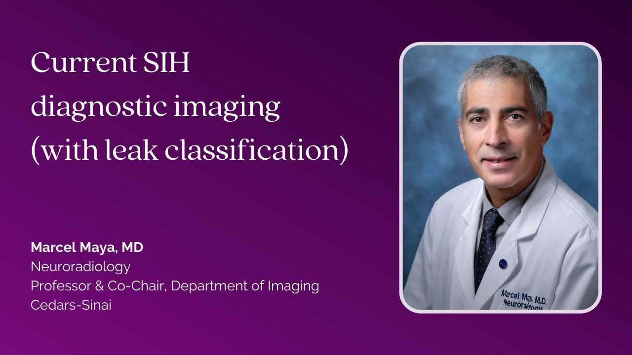 A photo of Dr. Marcel Maya and the title of his talk from the 2021 symposium on current SIH diagnostic imaging