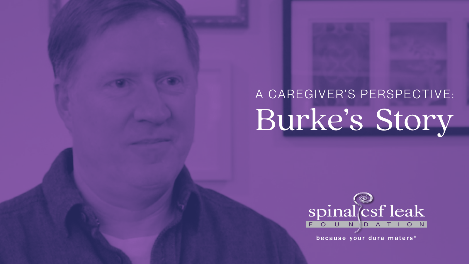 A Caregiver’s Perspective: Burke’s story