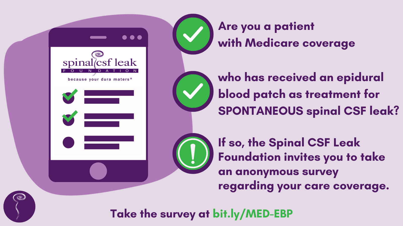 graphic inviting patients with spontaneous spinal csf leak who have medicare coverage and have been treated with an epidural blood patch to take our anonymous survey.