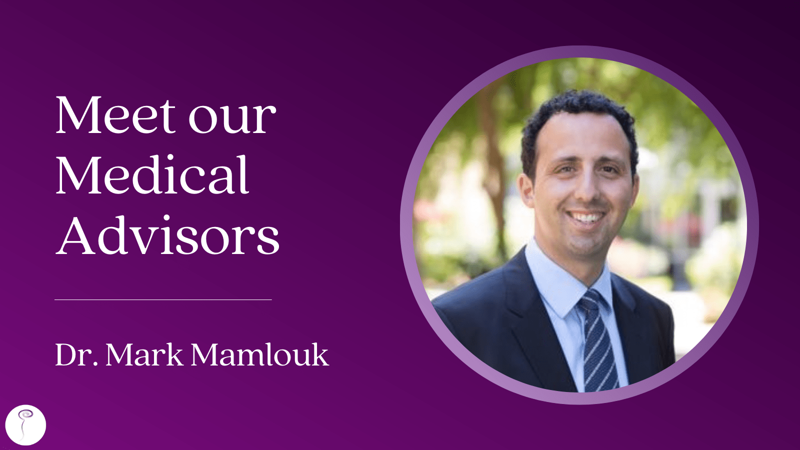 Meet our Medical Advisors: Dr. Mark Mamlouk