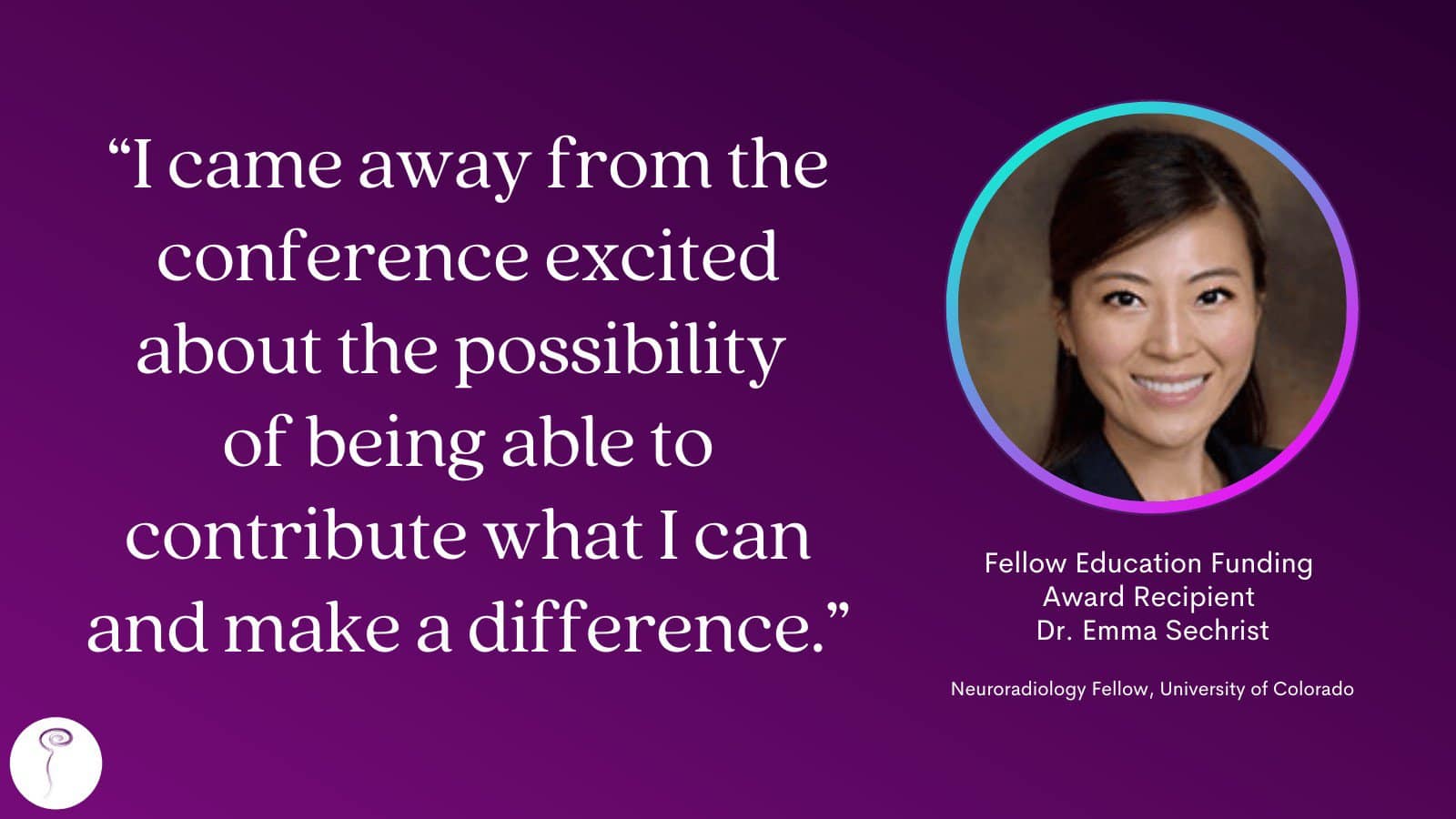 A quote from Dr. Emma Sechrist about her experience at the conference