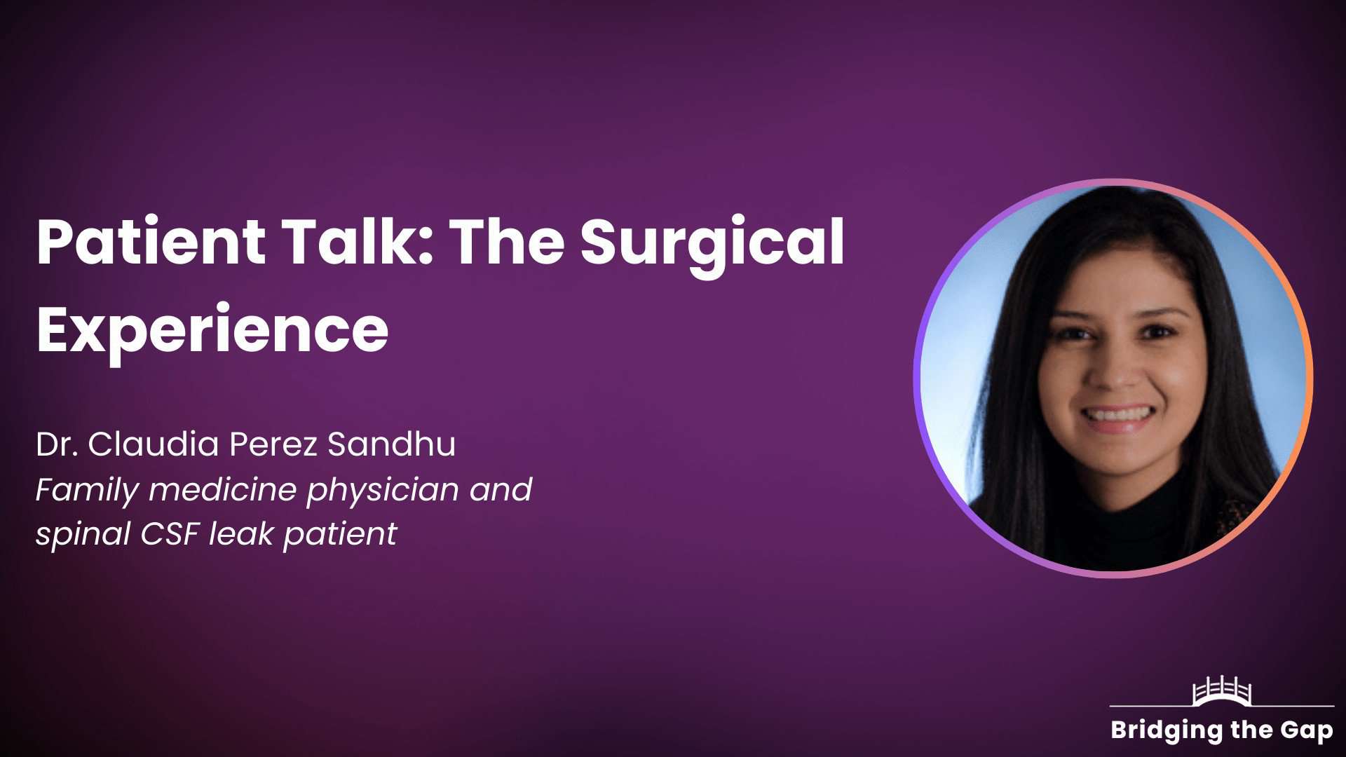 Patient Talk: The Surgical Experience