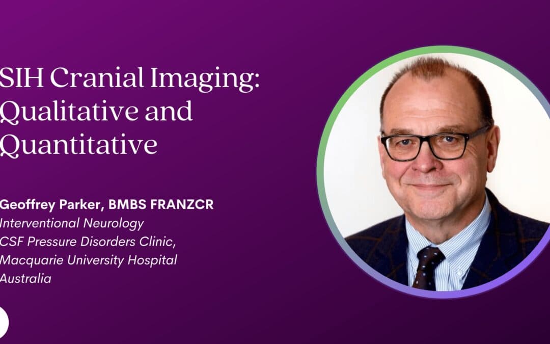 2023 Intracranial Hypotension Conference: Dr. Geoffrey Parker