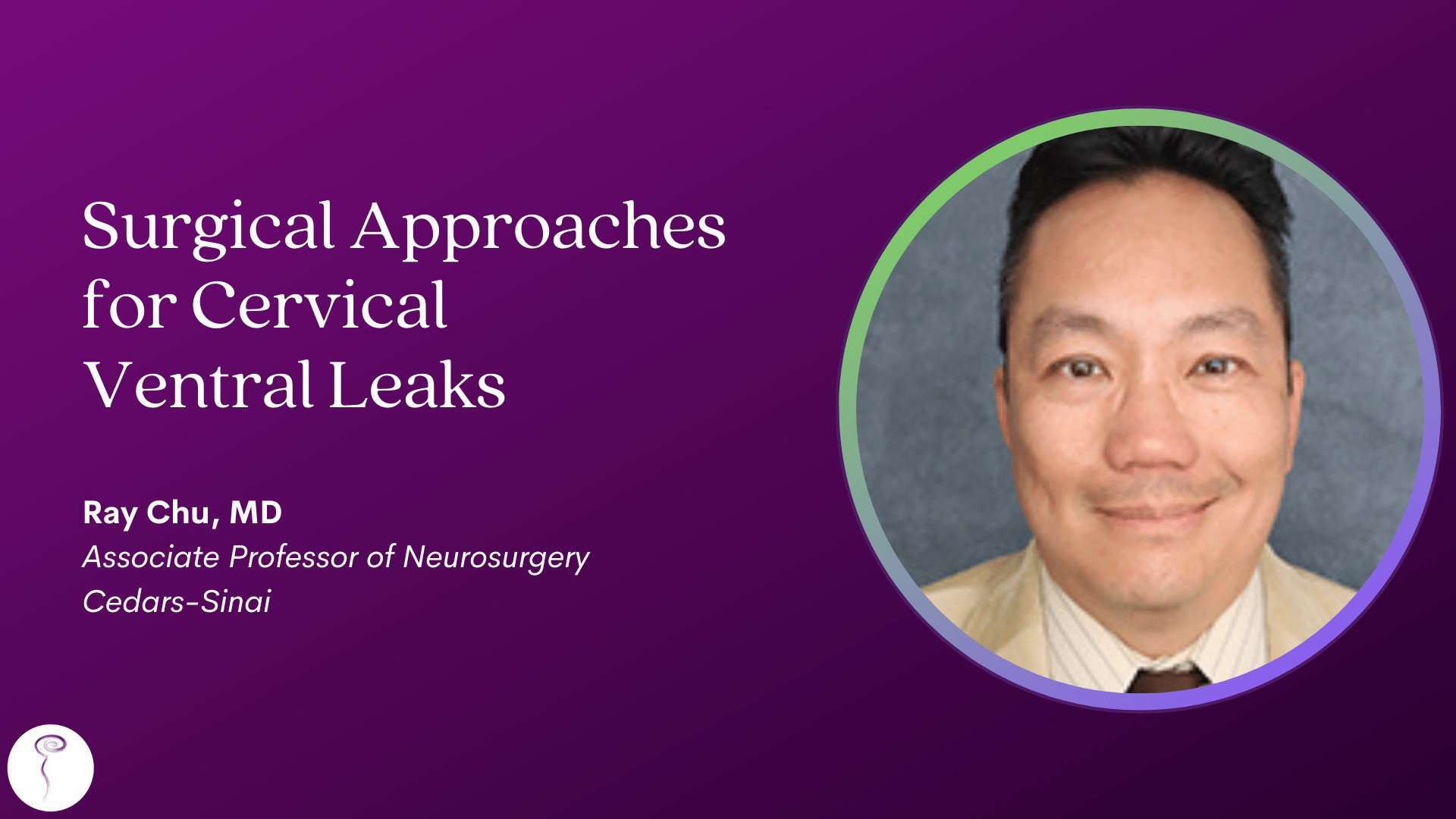 2023 Intracranial Hypotension Conference: Dr. Ray Chu