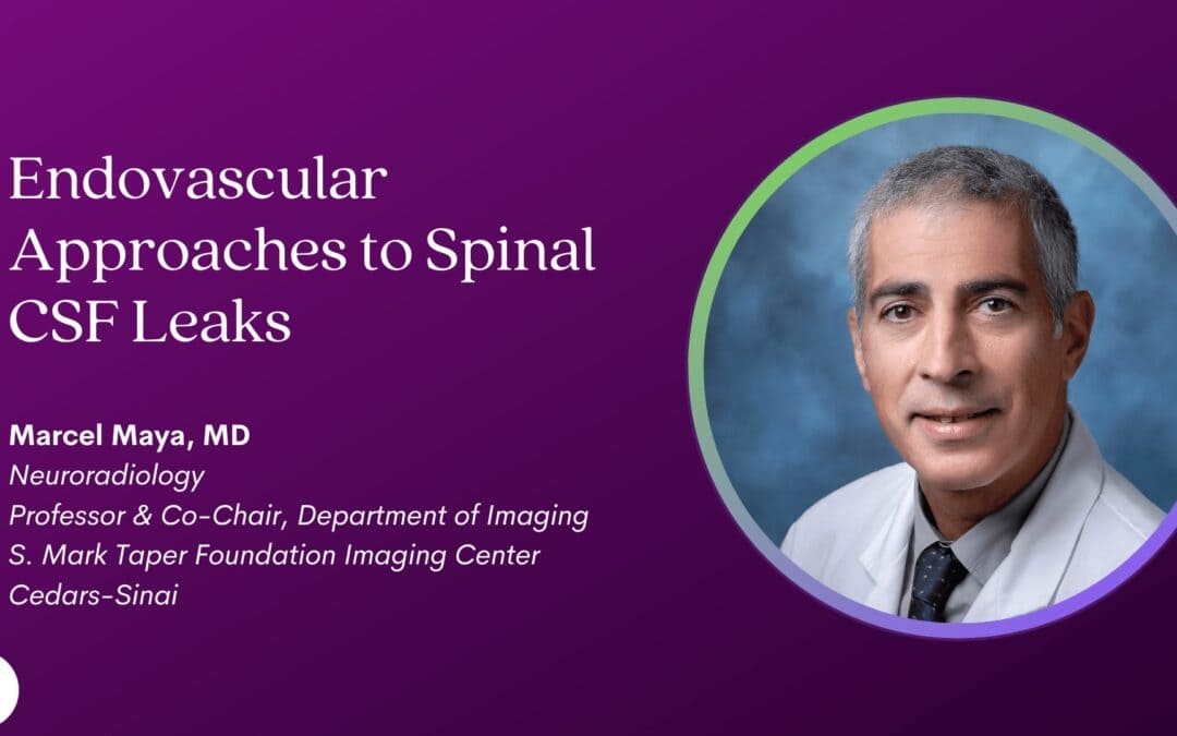 2023 Intracranial Hypotension Conference: Dr. Marcel Maya 2