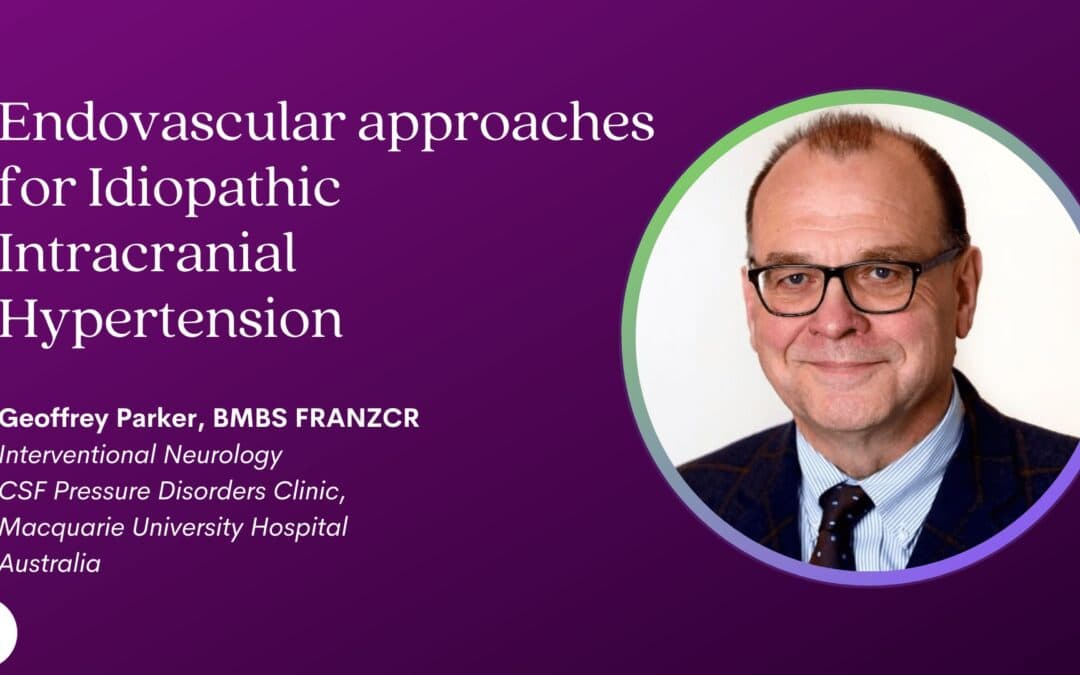 2023 Intracranial Hypotension Conference: Dr. Geoffrey Parker day two