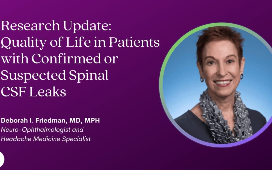 2023 Intracranial Hypotension Conference: Dr. Deborah Friedman Research Updates
