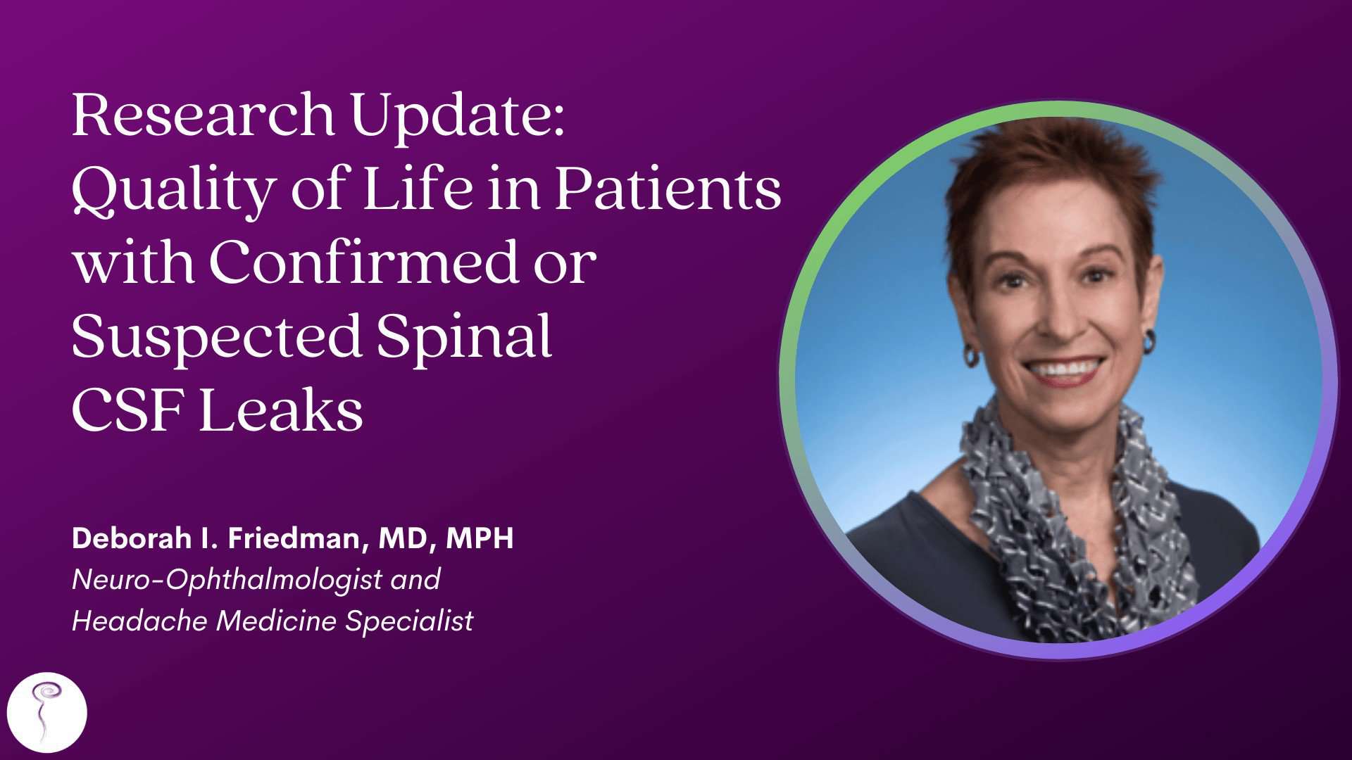 2023 Intracranial Hypotension Conference: Dr. Deborah Friedman Research Updates