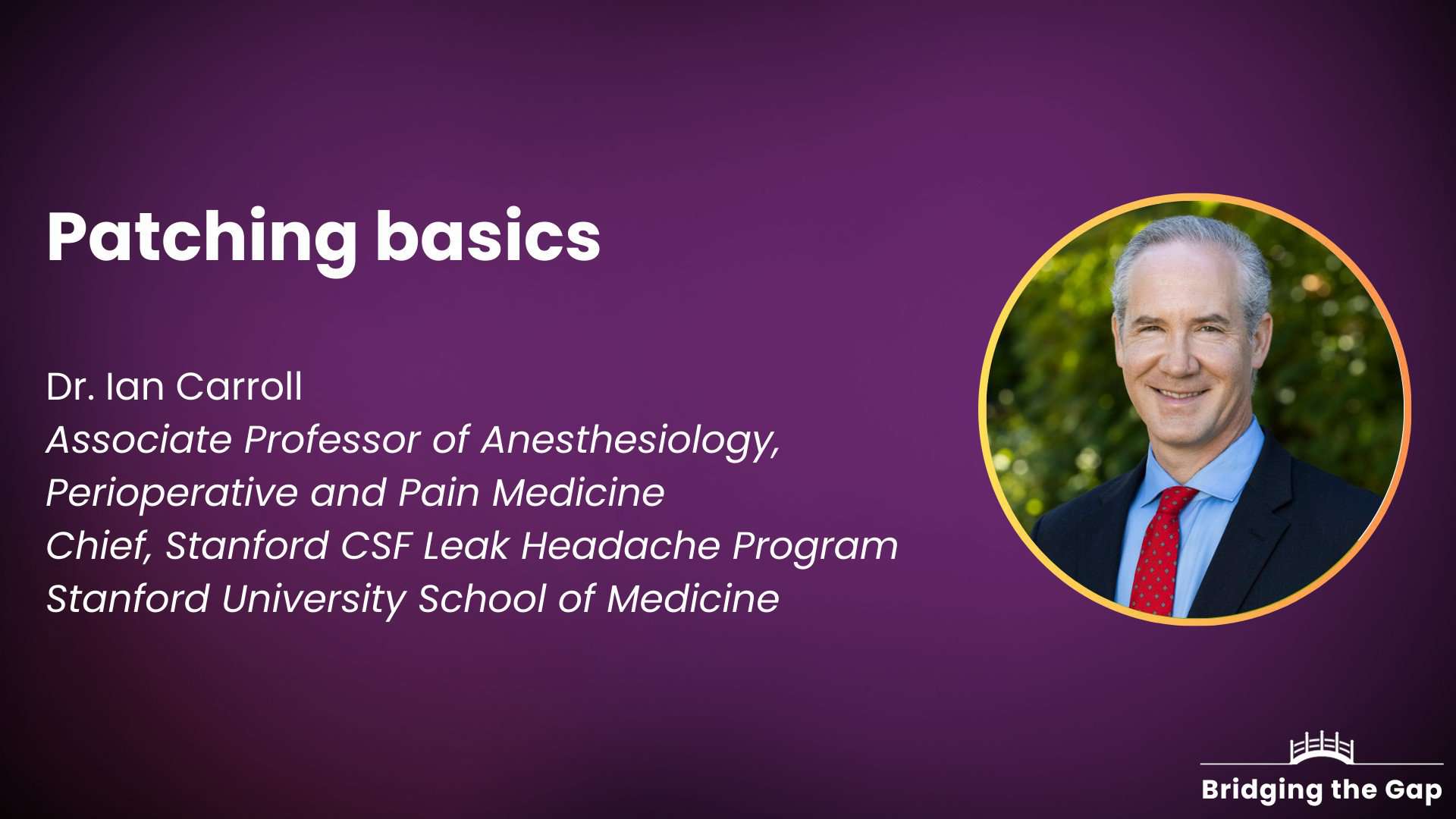 Physician talk: Patching basics — Dr. Ian Carroll