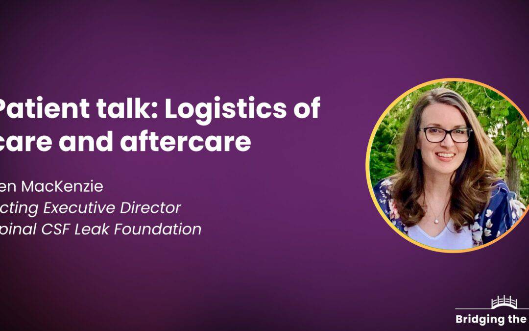 Patient talk: Logistics of care and aftercare — Jen MacKenzie