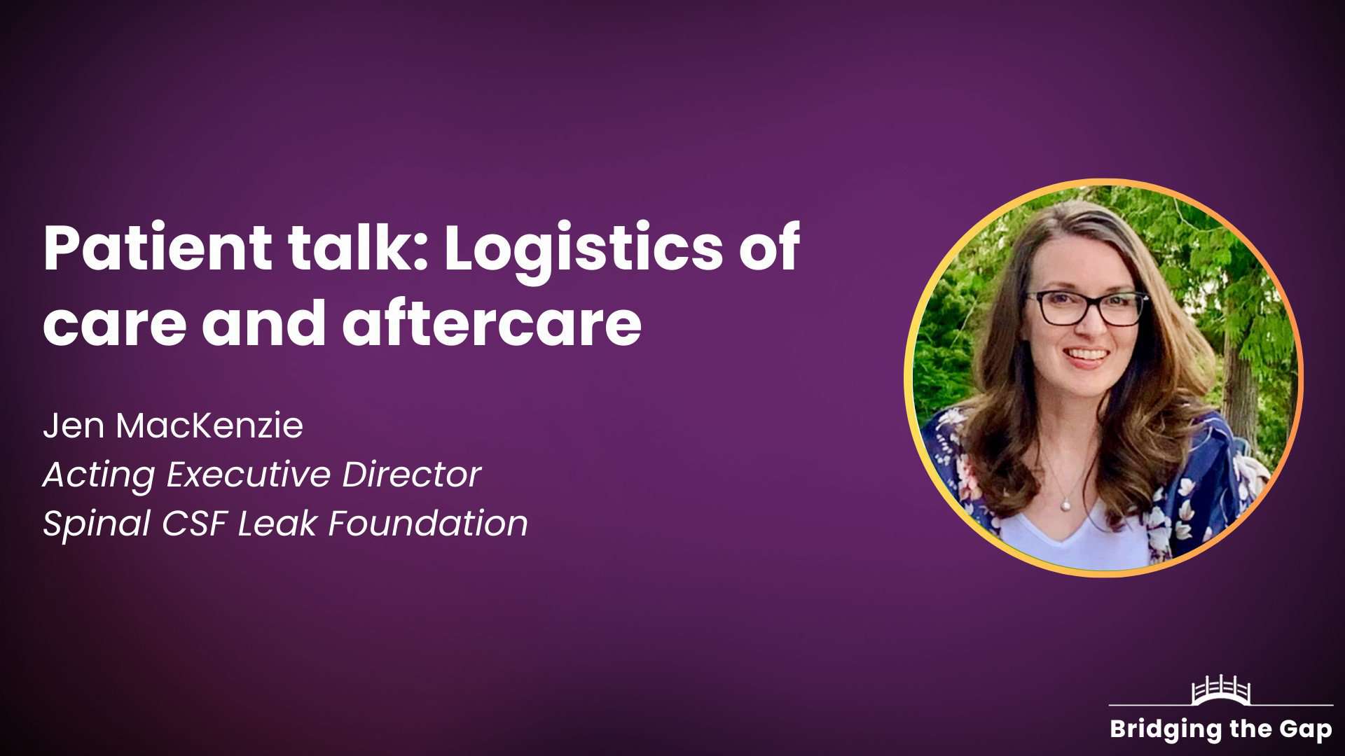 Patient talk: Logistics of care and aftercare — Jen MacKenzie