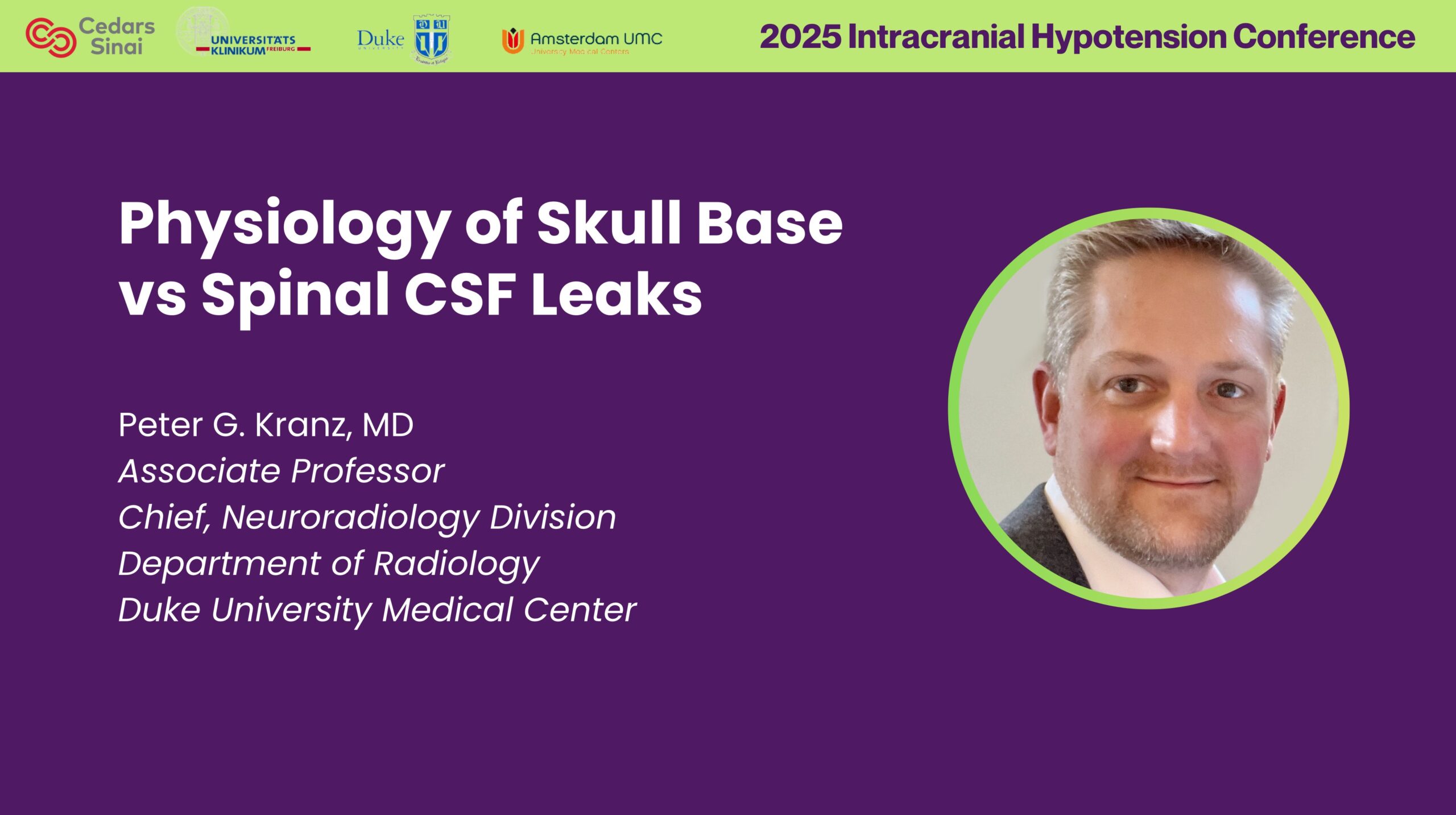 Physiology of Skull Base Leaks vs Spinal CSF Leaks — Dr. Peter Kranz