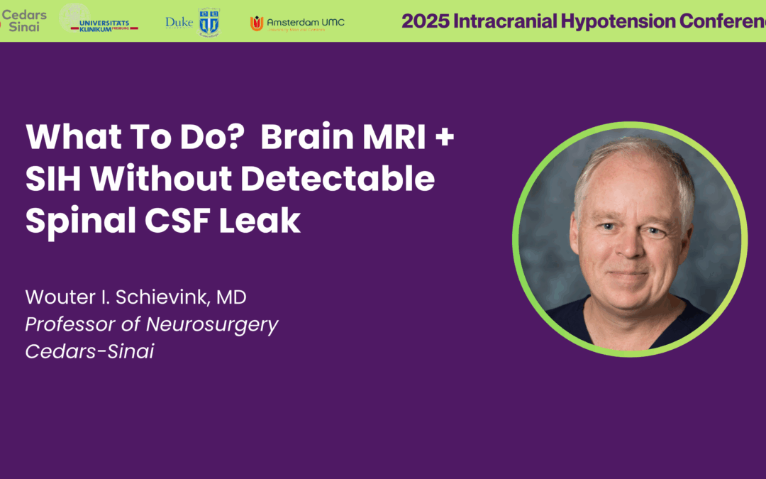 What To Do? Brain MRI  + SIH Without Detectable Spinal CSF Leak — Dr. Wouter Schievink