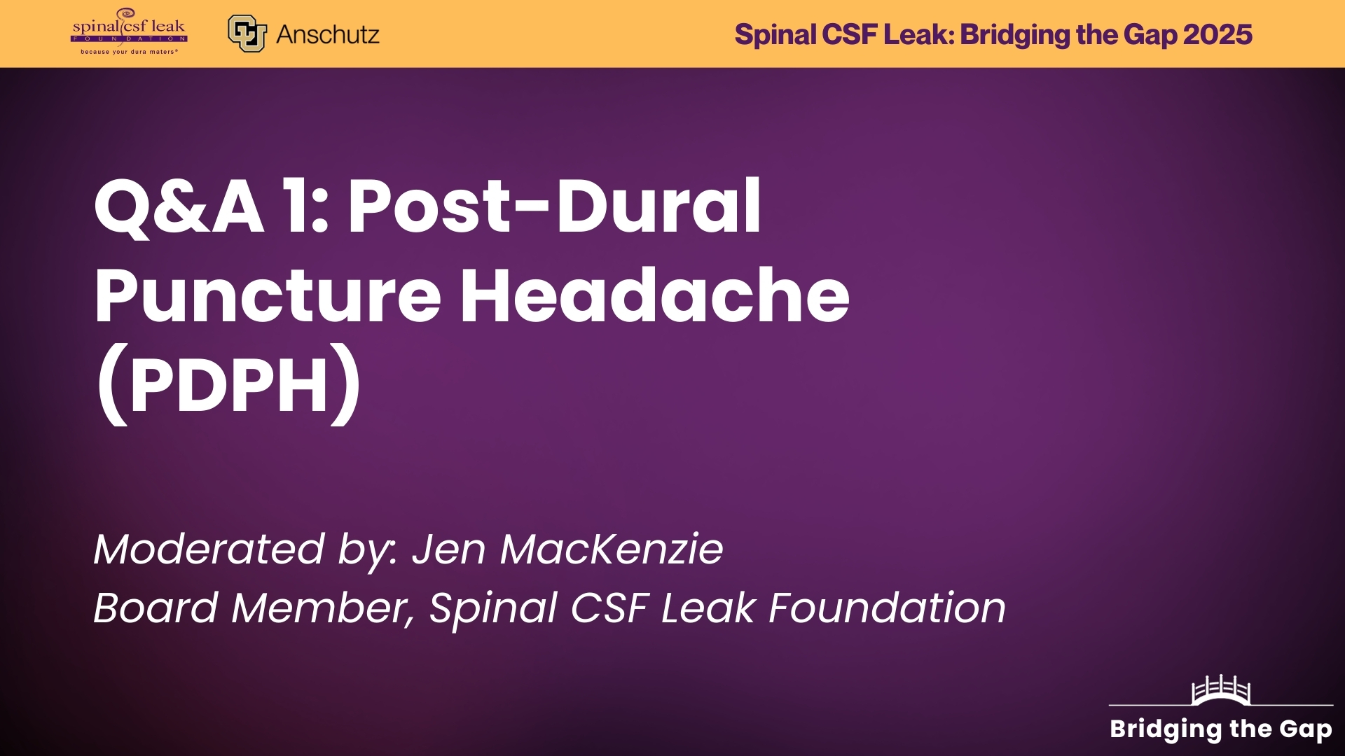 Bridging the Gap 2025 – Q&A 1: Post-Dural Puncture Headache