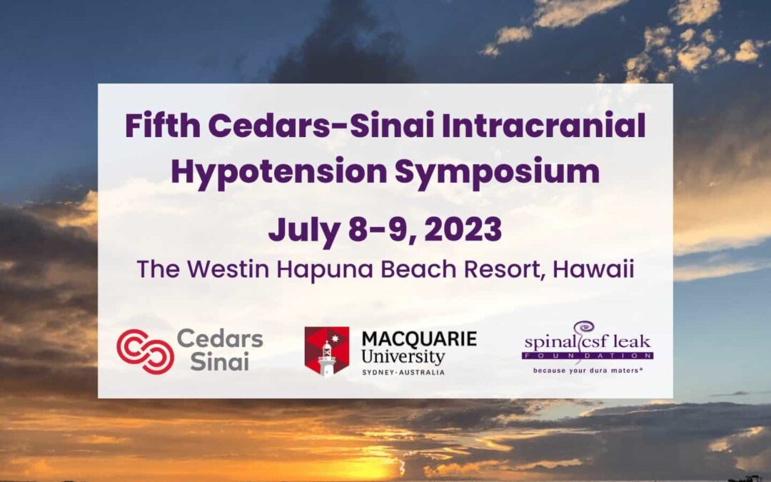 Save the Date for the Fifth Cedars-Sinai Intracranial Hypotension Symposium